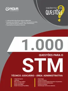 Livro 1.000 Questões Gabaritadas para o STM - Técnico Judiciário - Área: Administrativa