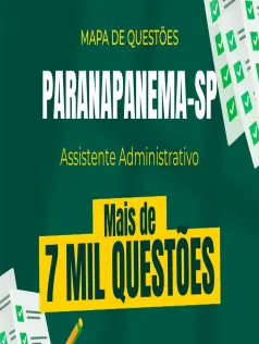 Mapa de Questões Online - Pref. Paranapanema-SP - Assistente Administrativo - 7 Mil Questões