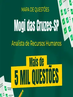 Mapa de Questões Online - Câm. Mogi das Cruzes-SP - Analista de Recursos Humanos - 5 Mil Questões