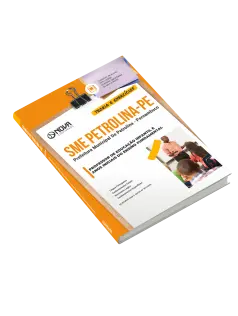 Apostila Prefeitura de Petrolina - PE 2025 - Professor de Educação Infantil e Anos Iniciais do Ensino Fundamental