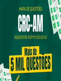 Mapa de Questões Online - CRC-AM - Assistente Administrativo - 5 Mil Questões