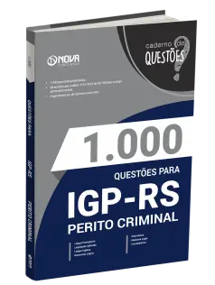 Livro 1.000 Questões Gabaritadas para o IGP-RS - Perito Criminal