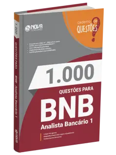 Caderno 1.000 Questões Gabaritadas para o BNB - Banco do Nordeste - Analista Bancário 1