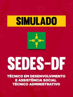 Simulado - SEDES-DF - Técnico em Desenvolvimento e Assistência Social - Técnico Administrativo