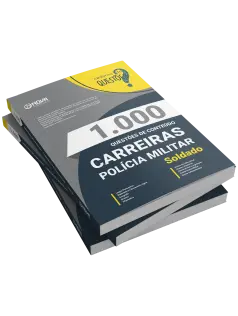 Livro 1.000 Questões Gabaritadas - Carreiras Polícia Militar - Soldado