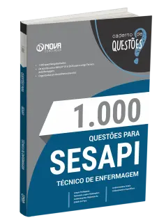 Livro 1000 Questões Gabaritadas para Secretaria de Estado da Saúde do Piauí - Técnico em Enfermagem