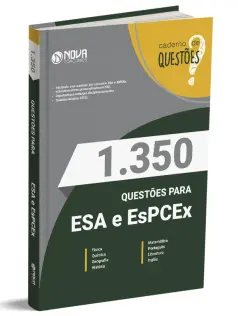 Caderno 1.350 Questões Gabaritadas ESA e EsPCEx