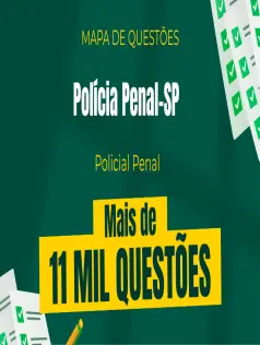 Mapa de Questões Online - Polícia Penal-SP - Policial Penal - 11 Mil Questões
