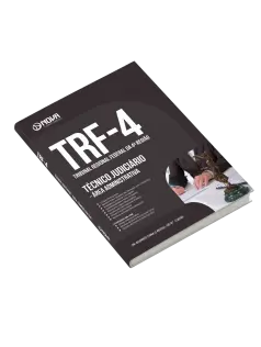 Apostila TRF-4 - Técnico Judiciário - Área: Administrativa