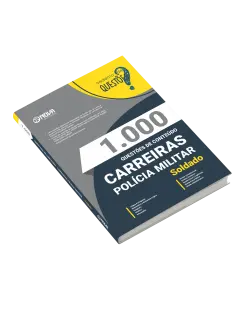 Livro 1.000 Questões Gabaritadas - Carreiras Polícia Militar - Soldado