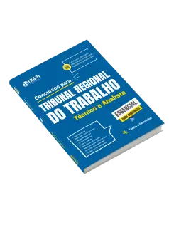 Apostila Essencial para Concursos 2026 - Tribunal Regional do Trabalho - Técnico e Analista