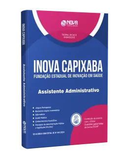 Apostila INOVA Capixaba - ES 2024 - Assistente Administrativo