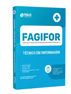 Apostila FAGIFOR - FORTALEZA 2024 - Técnico em Enfermagem