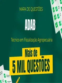 Mapa de Questões Online - ADAB -  Técnico em Fiscalização Agropecuária - Conhecimentos Gerais - 5 Mil Questões