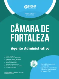 Apostila Câmara de Fortaleza - CE 2024 - Agente Administrativo em PDF