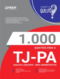 Livro 1.000 Questões Gabaritadas TJ-PA - Analista Judiciário - Área Administrativa
