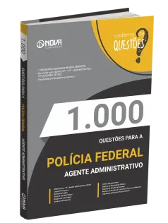 Caderno 1.000 Questões Gabaritadas PF - Agente Administrativo
