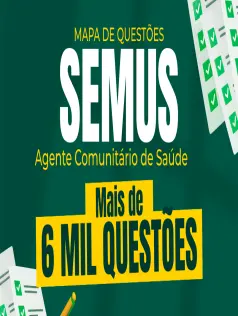 Mapa de Questões Online - SEMUS - Agente Comunitário de Saúde - 6 Mil Questões