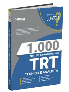 Livro 1.000 Questões Gabaritadas de Conteúdo Básico - TRT - Técnico e Analista