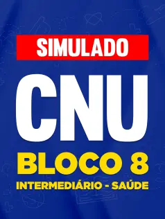 Simulado Concurso Nacional Unificado (CNU) - Bloco 8 - Intermediário - Saúde