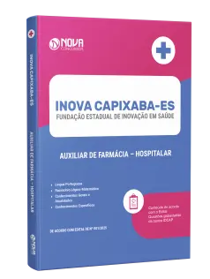Apostila INOVA Capixaba 2025 - Auxiliar de Farmácia - Hospitalar