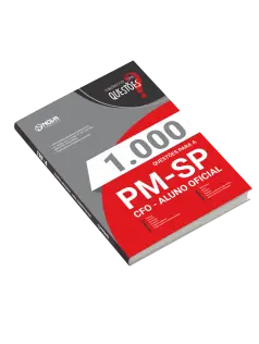 Caderno 1.000 Questões Gabaritadas PM-SP - CFO - Aluno Oficial