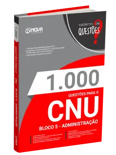 Livro 1.000 Questões Gabaritadas CNU - Bloco 5 - Administração