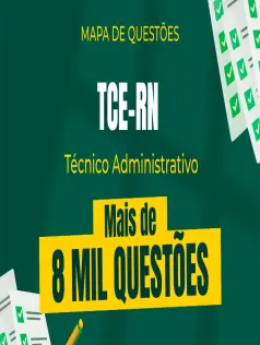 Mapa de Questões Online - TCE-RN - Técnico Administrativo - 8 Mil Questões
