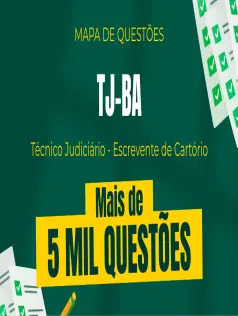Mapa de Questões Online - TJ-BA - Técnico Judiciário - Escrevente de Cartório - 5 Mil Questões
