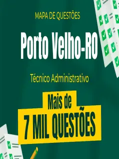 Mapa de Questões Online - Câm. Porto Velho-RO - Técnico Administrativo - 7 Mil Questões