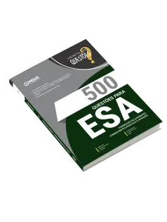 Livro 500 Questões Gabaritadas para ESA - Curso de Formação de Sargento - Área: Combatente/Logística e Aviação