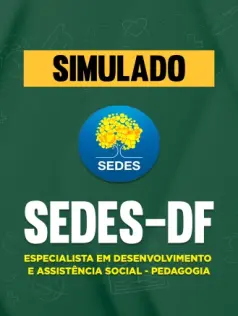 Simulado - SEDES-DF - Especialista em Desenvolvimento e Assistência Social - Pedagogia