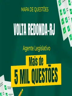 Mapa de Questões Online - Câmara de Volta Redonda-RJ - Agente Legislativo I - 5 Mil Questões