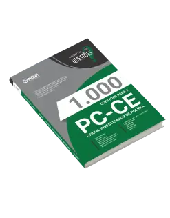 Livro 1.000 Questões Gabaritadas para a PC-CE - Oficial Investigador de Polícia