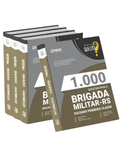 Livro 1.000 Questões Gabaritadas para a Brigada Militar - RS - Soldado Primeira Classe