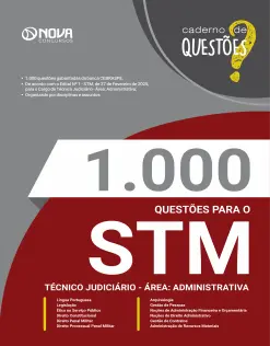 Livro 1.000 Questões Gabaritadas para o STM - Técnico Judiciário - Área: Administrativa