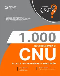 Livro 1.000 Questões Gabaritadas CNU - Bloco 9 - Intermediário - Regulação