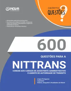 Livro 600 Questões Gabaritadas NITTRANS - Comum aos Cargos de Assistente Administrativo e Agente de Autoridade de Trânsito