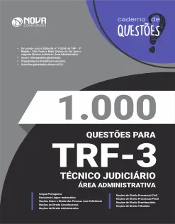 Livro 1.000 Questões Gabaritadas TRF 3 - Técnico Judiciário - Área Administrativa