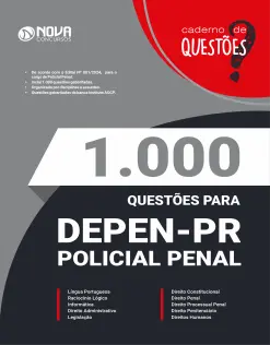 Caderno 1.000 Questões Gabaritadas para o DEPEN-PR - Policial Penal