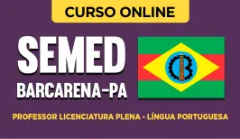 Curso online Curso SEMED Barcarena-PA 2026 - Professor Licenciatura Plena - Língua Portuguesa - Nova Concursos