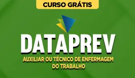 Curso online Curso Grátis DATAPREV - Auxiliar ou Técnico de Enfermagem do Trabalho - Nova Concursos