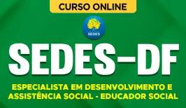 Curso online Curso SEDES-DF 2026 - Especialista em Desenvolvimento e Assistência Social - Educador Social - Nova Concursos