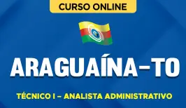 Curso online Curso Prefeitura de Araguaína - TO - Técnico I – Analista Administrativo - Nova Concursos
