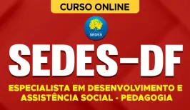 Curso online Curso SEDES-DF 2026 - Especialista em Desenvolvimento e Assistência Social - Pedagogia - Nova Concursos