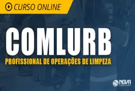 Curso Online COMLURB - Profissional de Operações de Limpeza - Nova Concursos