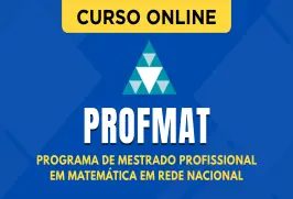 Curso online Curso PROFMAT - Programa de Mestrado Profissional em Matemática em Rede Nacional - Nova Concursos