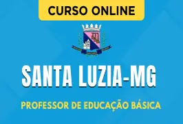 Curso online Curso Prefeitura de Santa Luzia - MG 2026 - Professor de Educação Básica - Nova Concursos