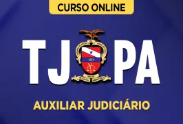 Curso online Pacote Completo TJ-PA - Auxiliar Judiciário - Nova Concursos