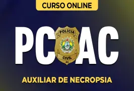 Curso online Curso PC-AC - Auxiliar de Necropsia - Nova Concursos